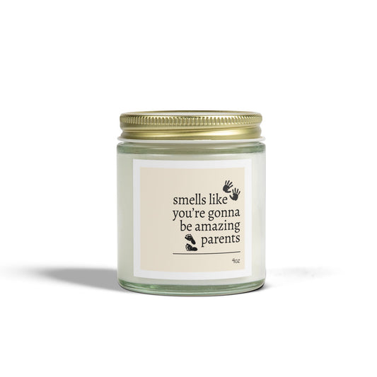 Smells like you're going to be amazing Parents - Baby Prints | Scented Candles 4oz & 9oz | Mommy / Daddy To Be